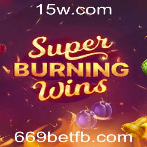Descubra o Universo de Emoção de SuperBurningWins com 669bet